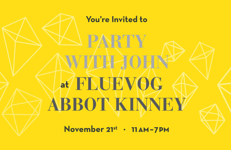 Party with John at Fluevog Abbot Kinney