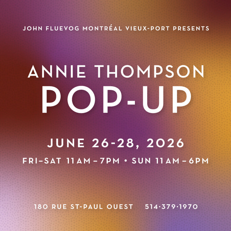 Annie Thompson Pop-Up Shop at Fluevog Montréal Vieux-Port from June 26–28th