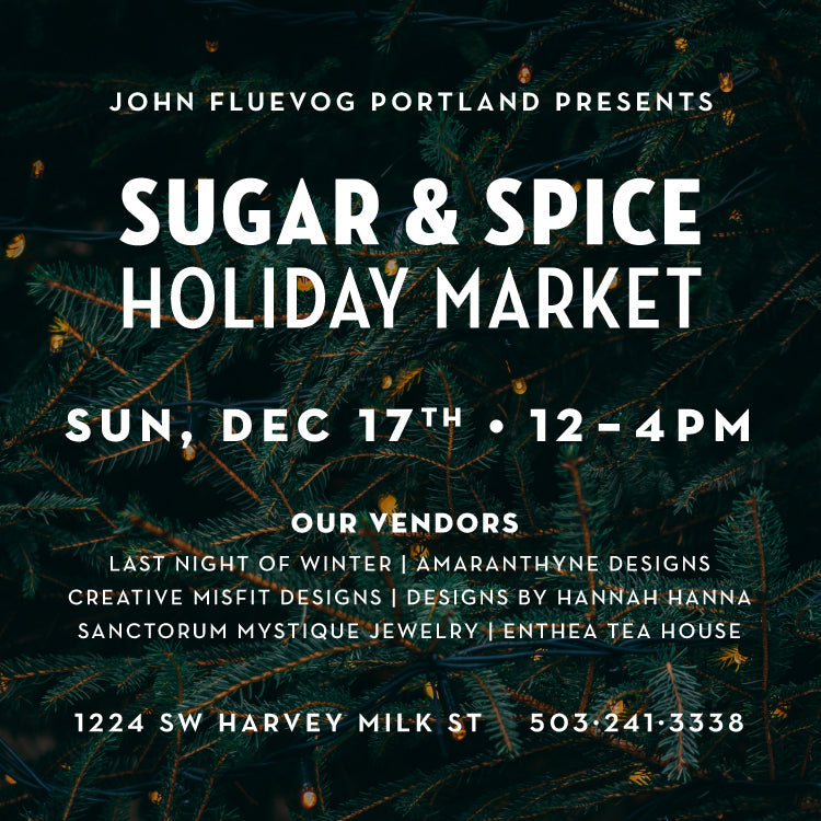 Sugar & Spice Holiday Market at Fluevog Portland