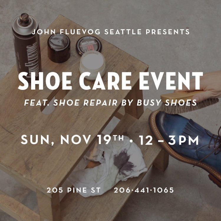 Shoe Care Event at Fluevog Seattle on Nov. 19