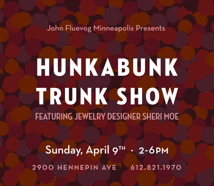 Hunkabunk Trunk Show in Minneapolis