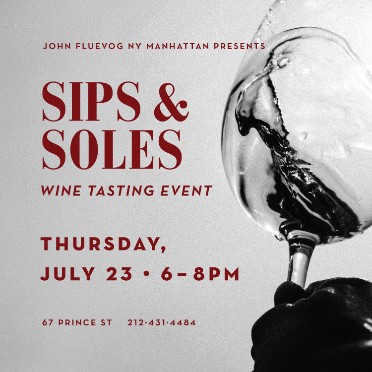 Sips & Soles: Wine Tasting Event at Fluevog NY Manhattan on July 23rd