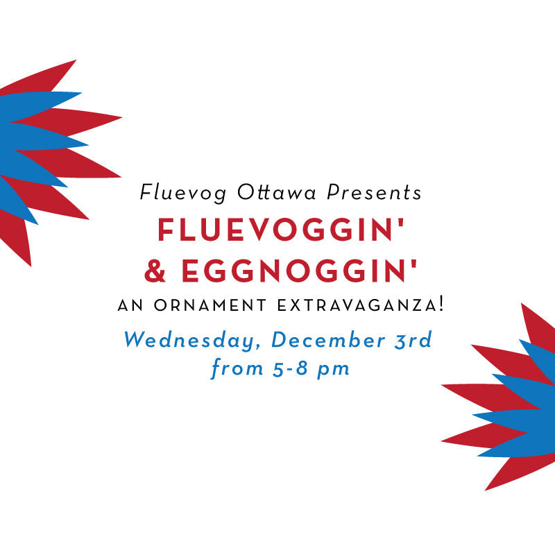 Fluevoggin' & Eggnoggin' at Fluevog Ottawa
