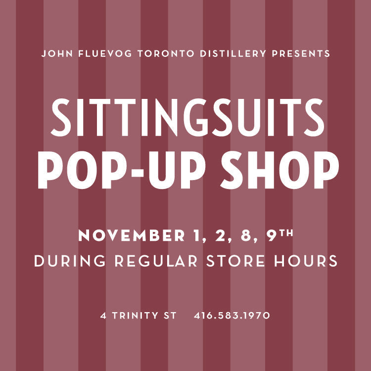 Sittingsuits Pop-Up at Fluevog Toronto Distillery (Multiple Dates)