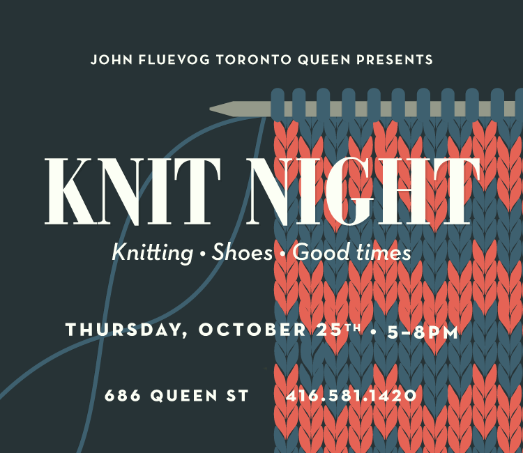 Knit Night at Fluevog Toronto Queen