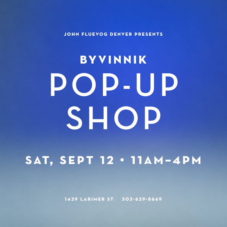 byVINNIK Pop-Up at Fluevog Denver on September 12th