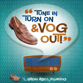 Tune in, Turn on & Vog Out