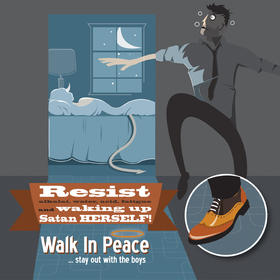 walk in peace. ... stay out with the boys