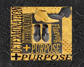 Determination + Purpose
