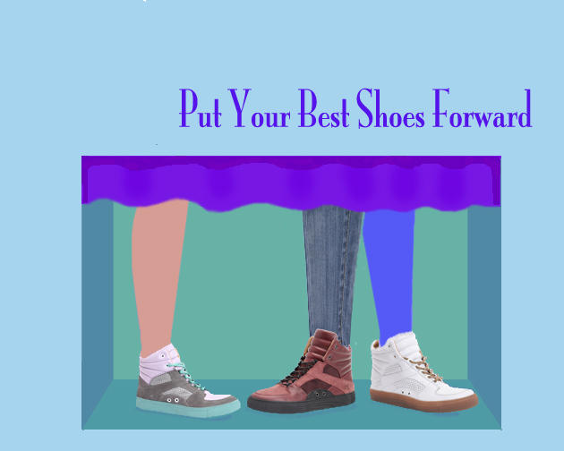 Put Your Best Shoe Forward