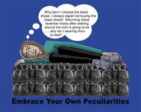 Embrace Your Own Peculiarities