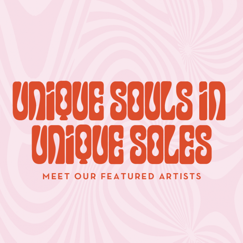 Unique Souls in Unique Soles: Meet our featured artists