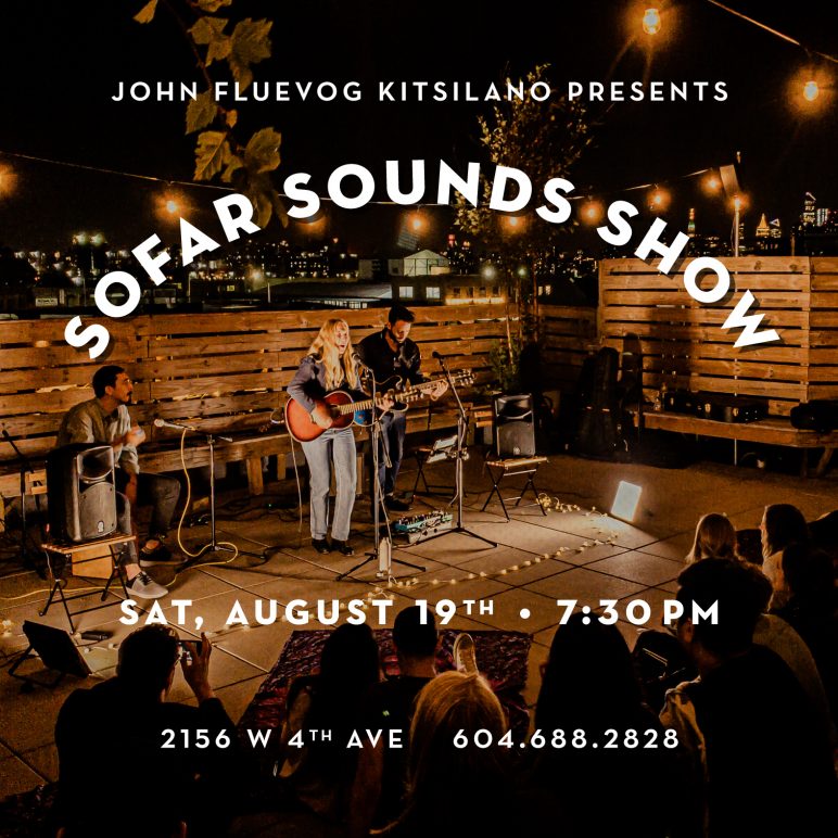 Photo of a singer performing with a guitar in front of a small audience with text that reads "John Fluevog Kitsilano presents Sofar Sounds Show Sat, August 19th 7:30pm 2156 W 4th Ave 604.688.2828"
